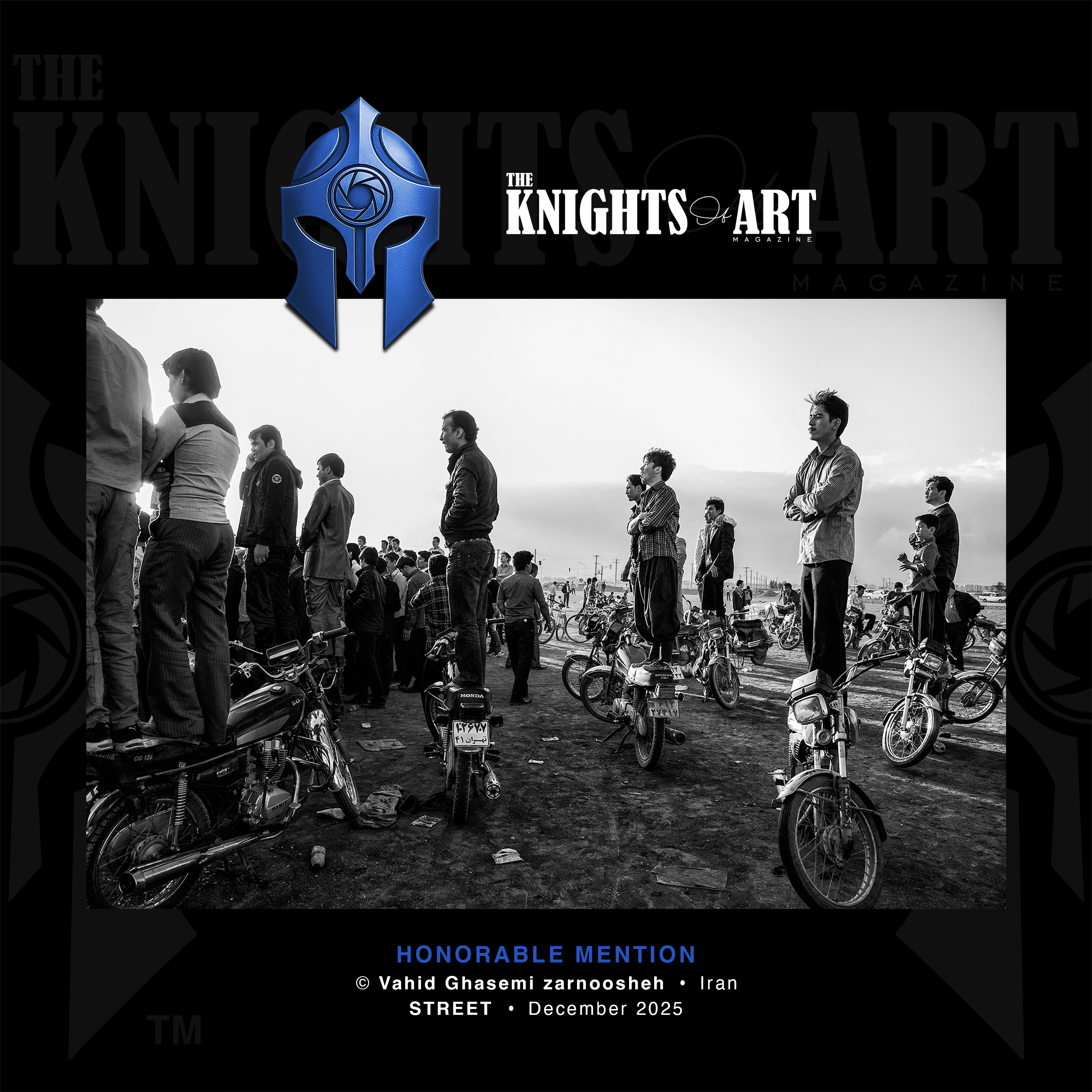 Vahid Ghasemi Zarnoosheh &ndash; Iran &ndash; Honorable Mention &ndash; The Knights of Art&trade; Street Photography Awards 2025